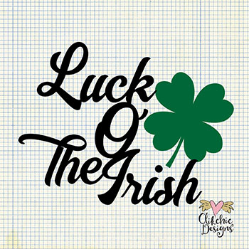 Luck O The Irish WordArt SVG Cutting File