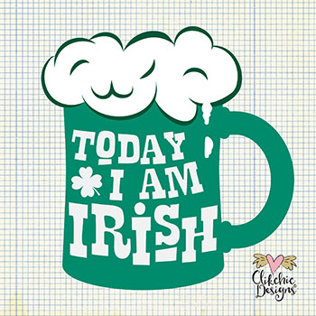 Today I am Irish Beer Word Art SVG Cutting File