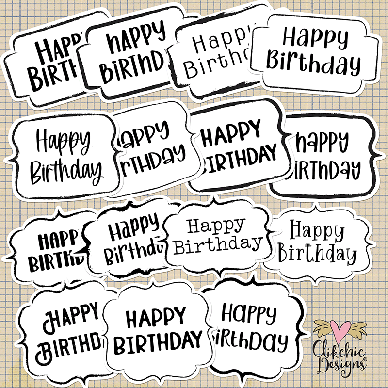 Doodled Grunge Bracketed Sentiment Happy Birthday Print and Cut Labels by Clikchic Designs